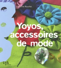 Yoyos, accessoires de mode