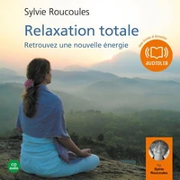 Relaxation totale, retrouvez une nouvelle énergie