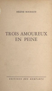 Trois amoureux en peine