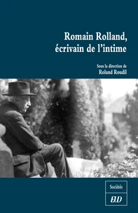 Romain Rolland, écrivain de l'intime