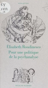 Pour une politique de la psychanalyse