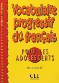 Vocabulaire progressif du français pour les adolescents