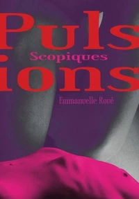 Pulsions scopiques