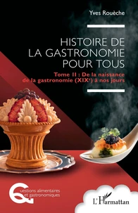 Histoire de la gastronomie pour tous
