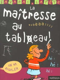 La Maitresse Au Tableau !