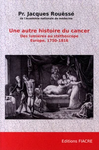 Une autre histoire du cancer
