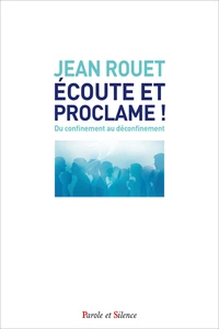 Ecoute et proclame !