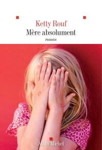 Mère absolument