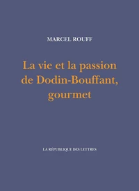 La vie et la passion de Dodin-Bouffant, gourmet
