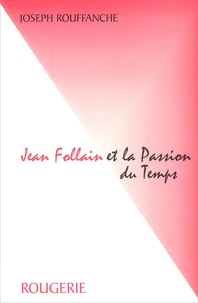 Jean Follain Et La Passion Du Temps