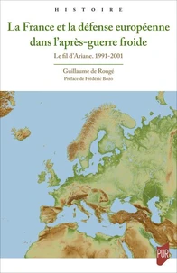 La France et la défense européenne dans l'après-guerre froide