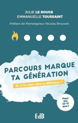 Rouge julie Le et Emmanuelle Toussaint - Parcours « Marque ta génération » - Et si tu osais faire la différence ?.