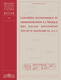 Contrôle économique et administration à l'époque des palais mycéniens (fin du IIe millénaire av. J.-C.)