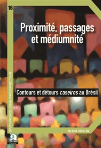 Proximité, passages et médiumnité
