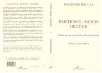 Existence, monde, origine
