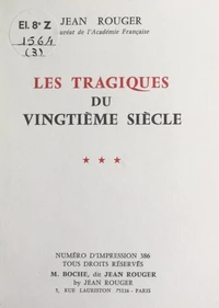 Les tragiques du vingtième siècle (3)
