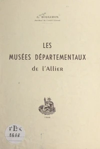 Les musées départementaux de l'Allier