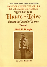 Livre d'or de la Haute-Loire durant la Grande Guerre