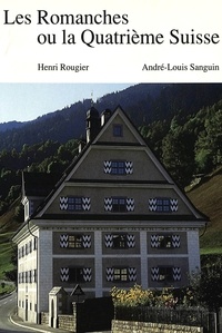  Rougier/sanguin et André-Louis Sanguin - Les Romanches ou la Quatrième Suisse.