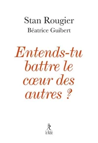 Entends-tu battre le coeur des autres ?
