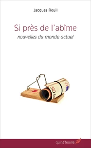 Si près de l'abîme