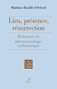 Lieu, présence, résurrection