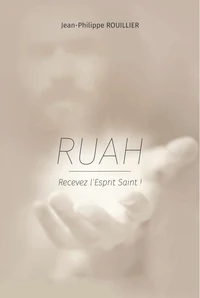 Ruah : recevez l'esprit saint !