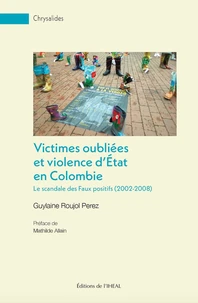 Les victimes oubliées des exécutions extrajudiciaires en Colombie.