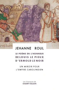 Le Poème en l'honneur de Louis le Pieux d'Ermold le Noir