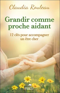 Grandir comme proche aidant