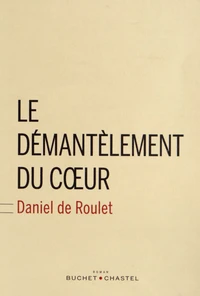 Le démantèlement du coeur