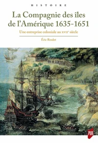 La Compagnie des îles de l'Amérique 1635-1651