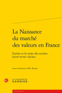 La naissance du marché des valeurs en France