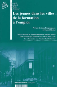 Les Jeunes Dans Les Villes : De La Formation A L'Emploi