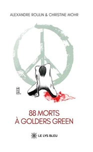 88 morts à Golders Green