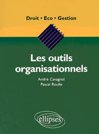 Les Outils Organisationnels