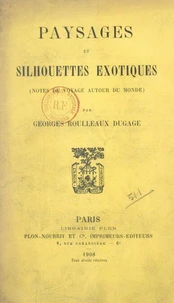 Paysages et silhouettes exotiques