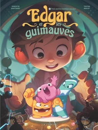 Edgar et les guimauves Tome 1