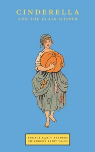 Cinderella and the Glass Slipper (Engage Early Readers: Children's Fairy Tales)
