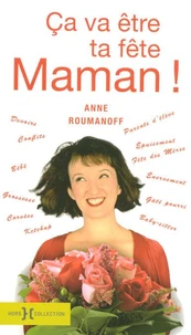 Ca va être ta fête Maman !
