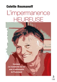 L'impermanence heureuse