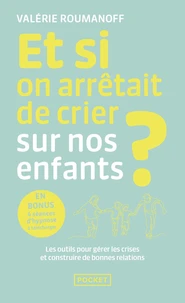 Et si on arrêtait de crier sur nos enfants ?