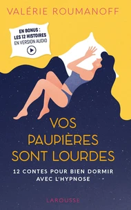 Vos paupières sont lourdes