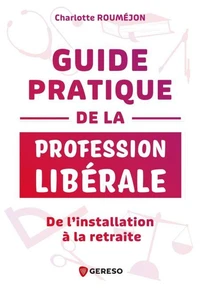 Guide pratique de la profession libérale