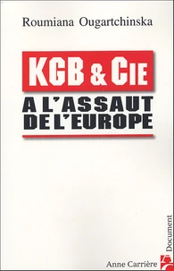 KGB & Cie à l'assaut de l'Europe