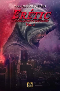 Erétic Tome 2 - L'Embrasement d'Hyrésie