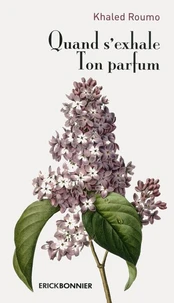 Quand s'exhale ton parfum