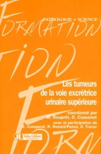 Les tumeurs de la voie excrétrice urinaire supérieure