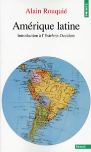 Amerique Latine. Introduction A L'Extreme-Occident