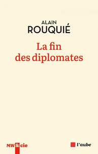 La fin des diplomates